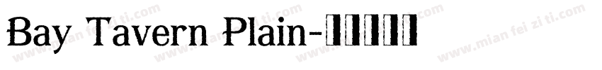 Bay Tavern Plain字体转换
